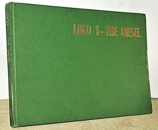 First Edtion Loco 1 The Diesel 1966 Railroad Locomotive Book 1900 66