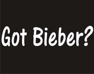GOT BIEBER? Justin Bieber Concert Fever Music Fan Teenagers Girls