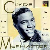 CLYDE McPHATTER Best Lovers Question Come What May