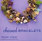 Charmed Bracelets by Tracey Zabar and Jennifer Cegielski (2004