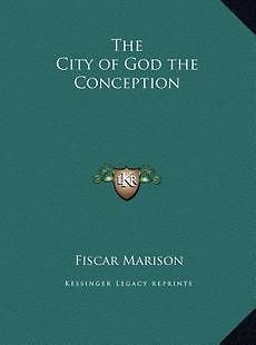 The City of God the Conception NEW by Fiscar Marison