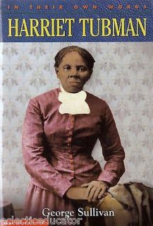 Harriet Tubman In Their Own Words Underground Railroad Slavery