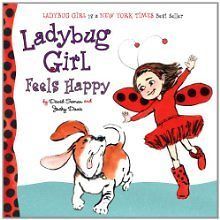 Ladybug Girl Feels Happy by Jacky Davis (2012, Board Book)