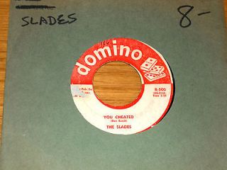DOO WOP GROUP 45 RPM   THE SLADES   DOMINO 500   YOU CHEATED + THE