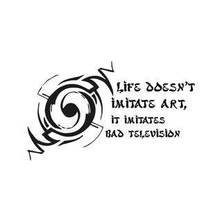 Art Quote Life Doesnt Imitate Black Vinyl Wall Decal Sticker (BlackEasy to applyTheme Life doesnt imitate art, it imitates bad television art quoteDimensions 22 inches wide x 35 inches long )